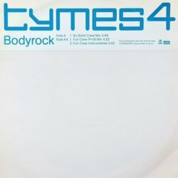 Bodyrock - Tymes 4 / So Solid