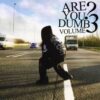 Are You Dumb? Volume 3 - Jammer - CD