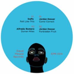 EPR004 - Felt Like This - Daffy / Dorrian Miles - Alfredo Romero