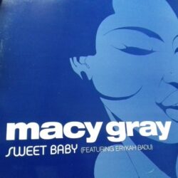 Sweet Baby - Macy Gray