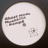 Ghost Mode - Mushkilla / Dampe