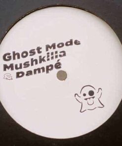 Ghost Mode - Mushkilla / Dampe
