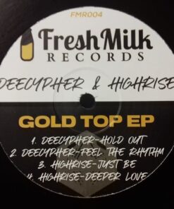 Gold Top EP - Deecypher & Highrise