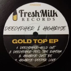 Gold Top EP - Deecypher & Highrise
