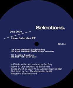 Love Saturates EP - Dan Only / Black Loops