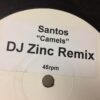 Camels - Santos - DJ Zinc Remix