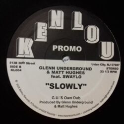 Slowly - Glenn Underground & Matt Hughes