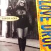 Super Hero - Love Drops