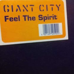 Feel The Spirit - Giant City