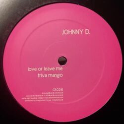 Love Or Leave Me / Triva Mango - Johnny D