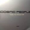 Time To Hold On - Cosmic People 2x12"