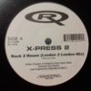 Rock 2 House / Hip Housin' - X-Press 2