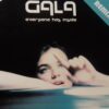 Everyone Has Inside - Gala