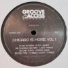 Chicago Is Home Vol.1 - Groove Access Presents