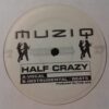 Half Crazy - Muziq