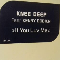 If You Luv Me - Knee Deep