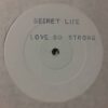 Love So Strong - Secret Life / Heller & Farley