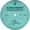 Retrain Station EP - Alfredo Romero