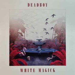 White Magick - Deadboy