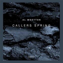 Callers Spring - Al Wootton
