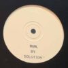 Run / Do You Really - Solution / Side Line