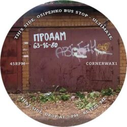 Ultimate - Osipenko Bus Stop – Corner Wax Volume 1