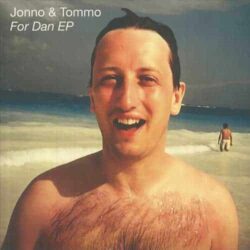 For Dan EP - Jonno & Tommo / Brawther