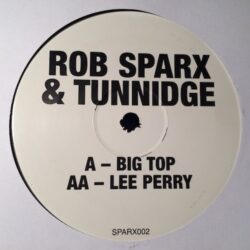 Big Top / Lee Perry - Rob Sparx & Tunnidge