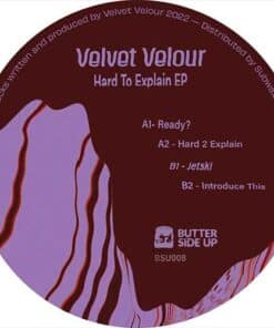 Hard To Explain EP - Velvet Velour