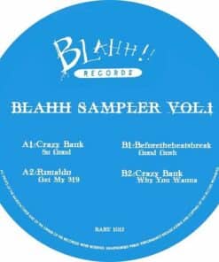 Blahh Sampler Vol 1 - Crazy Bank / Ronaldo / Beforethebeatsbreak