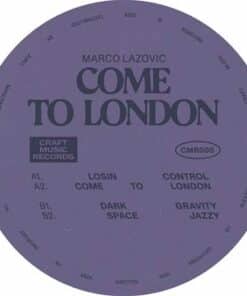 Come To London EP - Marco Lazovic
