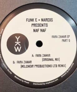 Fara Zahar EP (Part 2) - Funk E + Narcis Presents Naf Naf
