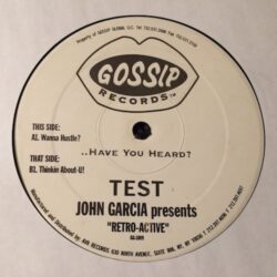Wanna Hustle? - John Garcia *TEST PRESS*