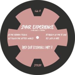 Deep Dub Essentials Part 3 - 24 Hour Experience