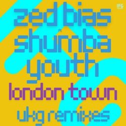 London Town - Zed Bias ft. Shumba Youth