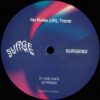 Surge 002 - No Rules / Trentz