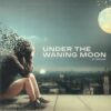 Under The Waning Moon - Demuir - 2x12"