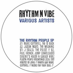 The Rhythm People EP - Marc Cotterell / Jason Ward / Paul French