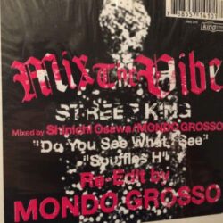Mix The Vibe: Street King EP Part 1 - Mondo Grosso