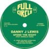 Spend The Night Remixes - Danny J Lewis / Daniella Gaha *CLASSIC REPRESS*