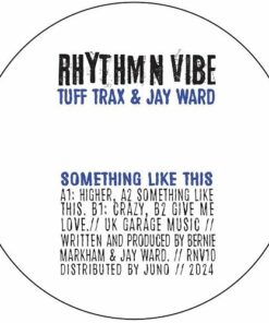 Something Like This / Crazy - Tuff Trax / Jay Ward
