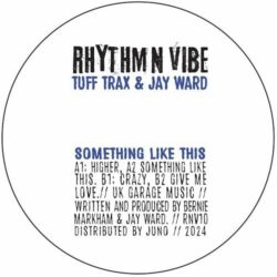 Something Like This / Crazy - Tuff Trax / Jay Ward