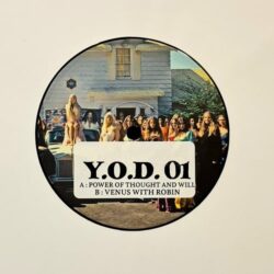 YOD01 - Venus With Robin / Power Of Thought And Will