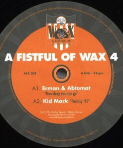 A Fistful Of Wax Vol 4 - Erman & Abtomat / Kid Mark / An Expresso