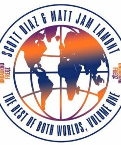 Best Of Both Worlds Vol 1 - Scott Diaz / Matt Jam Lamont