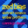 Wanna Go Deeper - Zed Bias