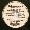Don't Let Me Dream - Rubberneck