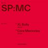 XL Bully / Core Memories - SP:MC
