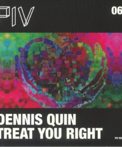 Treat You Right - Dennis Quin