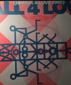 All 4 Love (Break 4 Love 1990) - Raze 7"